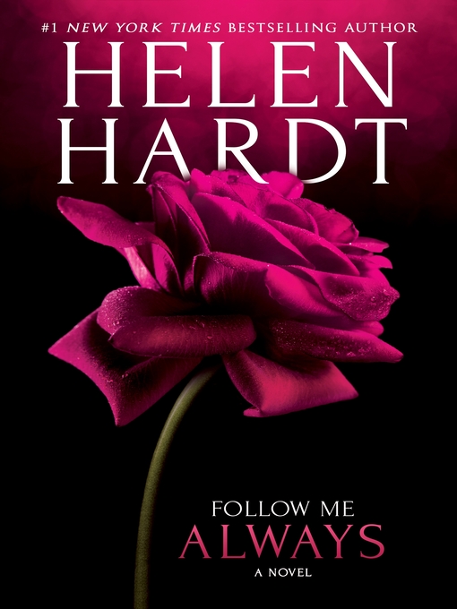 Title details for Follow Me Always by Helen Hardt - Available